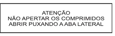 Etiqueta V109: Atenção: não apertar os comprimidos. Abrir puxando a aba lateral