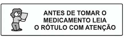 Etiqueta V34: Antes de tomar o medicamento leia o rótulo com atenção