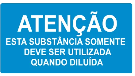 Etiqueta V45: Atenção: esta substância somente deve ser utilizada quando diluída