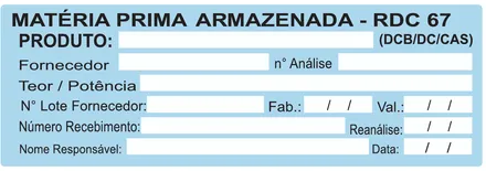 Etiqueta V63: Ficha de matéria prima armazenada, RDC 67: produto, fornecedor, teor, lote, recebimento e responsável