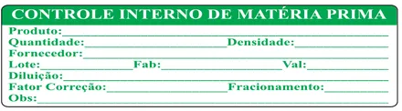 Etiqueta V75: Ficha de controle interno de matéria prima: produto, quantidade, densidade, fornecedor, lote, diluição e fracionamento